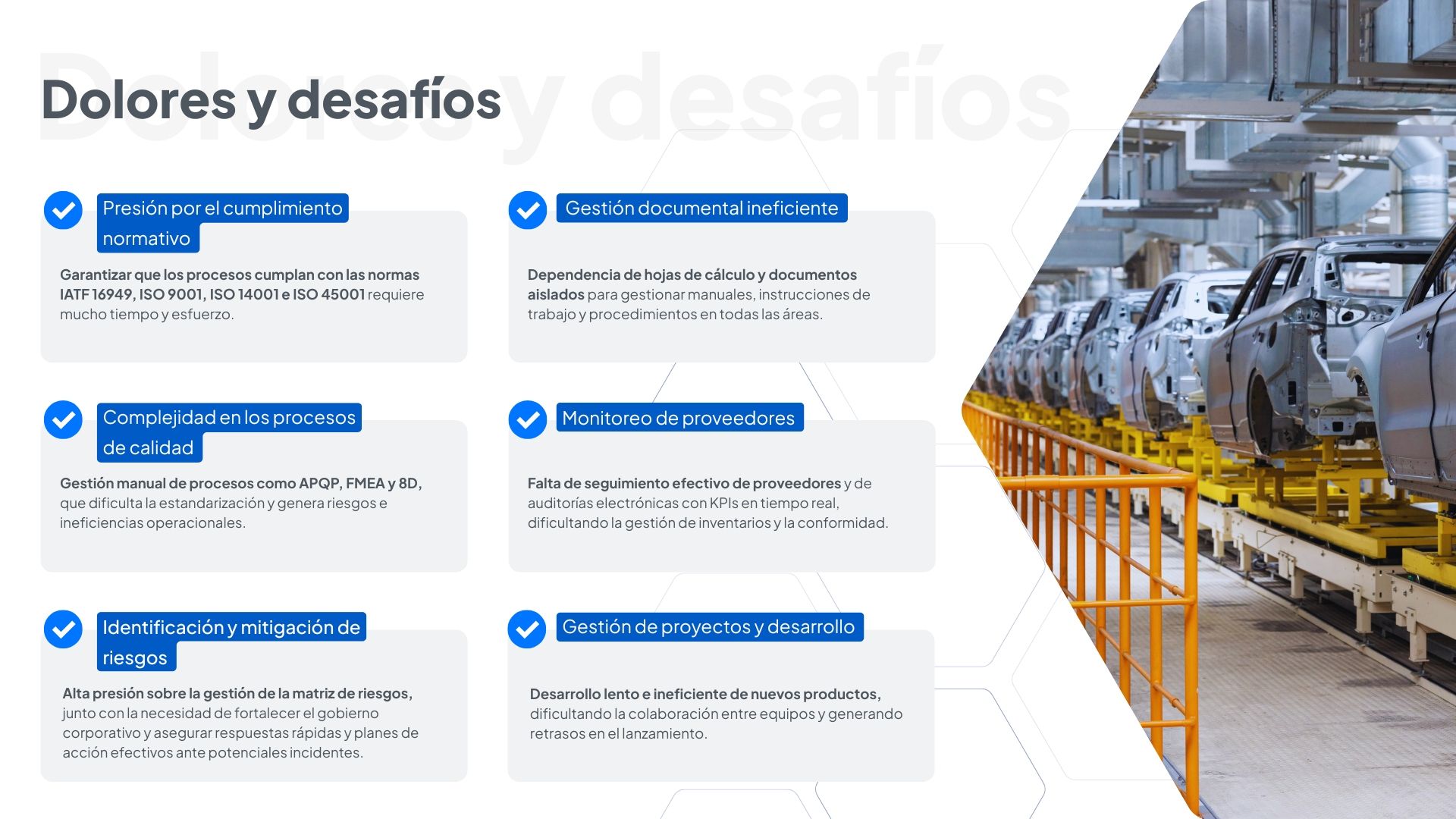 Dolores y desafíos